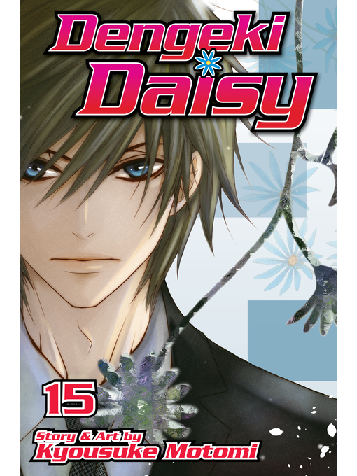 Title details for Dengeki Daisy, Volume 15 by Kyousuke Motomi - Wait list